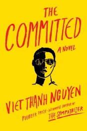 Nicole Abadee reviews 'The Committed' by Viet Thanh Nguyen
