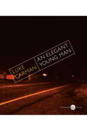 Alex Cothren reviews 'An Elegant Young Man' by Luke Carman