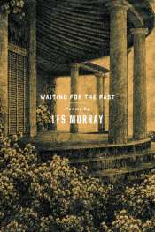 Stephen Edgar reviews 'Waiting for the Past' by Les Murray