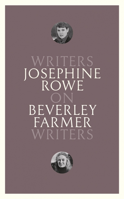 Anna MacDonald reviews &#039;On Beverley Farmer: Writers on Writers’ by Josephine Rowe