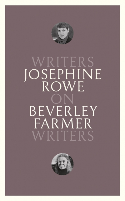 Anna MacDonald reviews &#039;On Beverley Farmer: Writers on Writers’ by Josephine Rowe