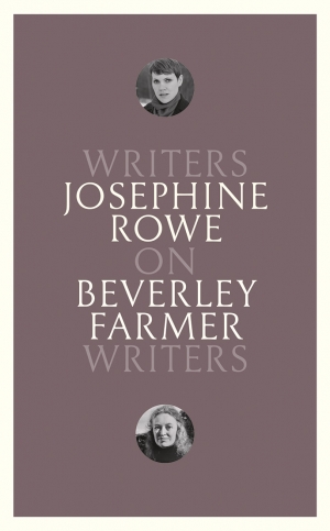 Anna MacDonald reviews &#039;On Beverley Farmer: Writers on Writers’ by Josephine Rowe