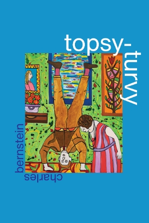 Gig Ryan reviews &#039;Topsy-Turvy&#039; by Charles Bernstein