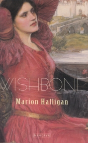 Kevin Brophy reviews 'Wishbone' by Marion Halligan