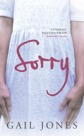 Michelle Griffin reviews 'Sorry' by Gail Jones