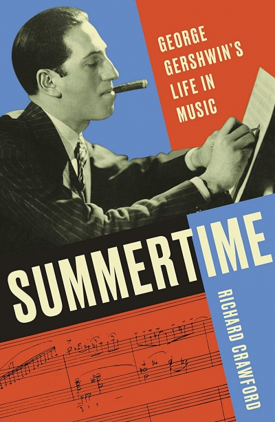 Paul Kildea reviews &#039;Summertime: George Gershwin’s life in music&#039; by Richard Crawford