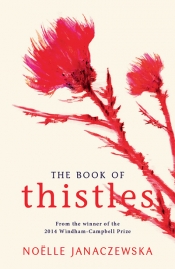 Ceridwen Spark reviews 'The Book of Thistles' by Noëlle Janaczewska