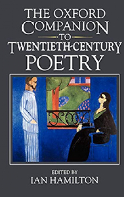 Pam Brown reviews &#039;The Oxford Companion to Twentieth-Century Poetry in English&#039; edited by Ian Hamilton