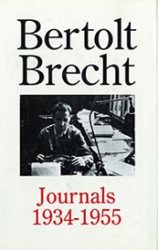 Noel King reviews 'Bertolt Brecht: Journals 1934–1955', edited by John Willett, translated by Hugh Rorrison