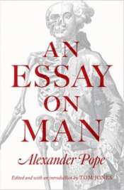 Robert Phiddian reviews 'An Essay on Man' by Alexander Pope, edited by Tom Jones