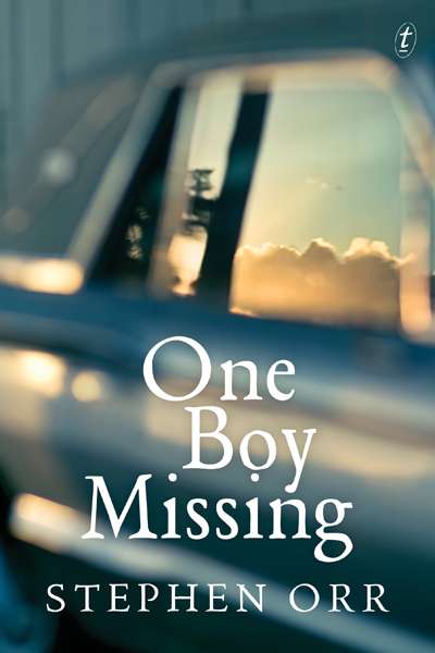 David Whish-Wilson reviews &#039;One Boy Missing&#039; by Stephen Orr