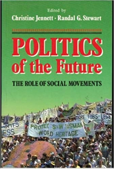 James Jupp reviews &#039;The Politics of the Future: The role of social movements&#039; by Christine Jennett and Randal G. Stewart