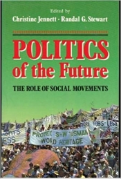 James Jupp reviews 'The Politics of the Future: The role of social movements' by Christine Jennett and Randal G. Stewart
