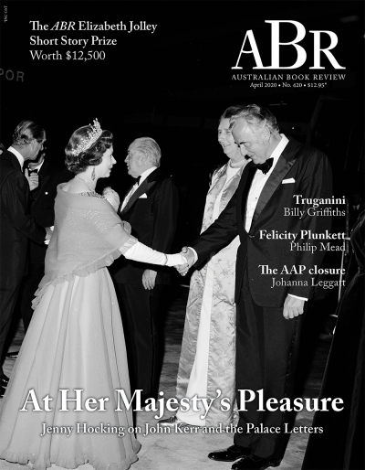 'At Her Majesty’s pleasure: Sir John Kerr and the royal dismissal secrets' by Jenny Hocking