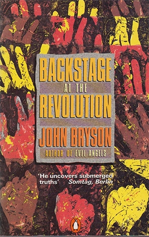 Ric Sissons reviews &#039;Backstage at the Revolution&#039; by John Bryson