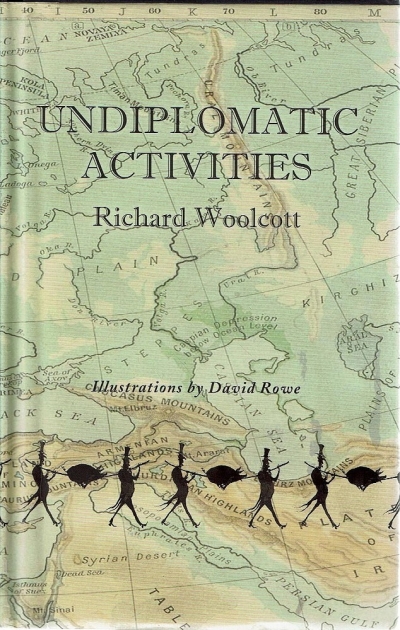 Joan Grant reviews 'Undiplomatic Activities' by Richard Woolcott, illustrated by David Rowe