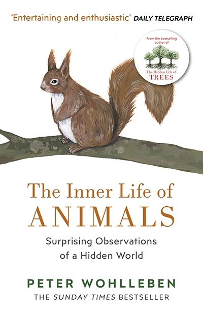 Ben Brooker reviews &#039;The Inner Life of Animals: Love, grief and compassion – surprising observations of a hidden world&#039; by Peter Wohlleben, translated by Jane Billinghurst