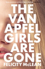 Dean Biron reviews 'The Van Apfel Girls are Gone' by Felicity McLean