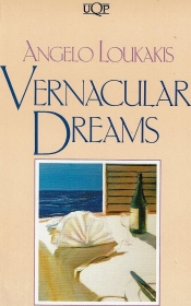 Paul Salzman reviews 'Vernacular Dreams' by Angelo Loukakis