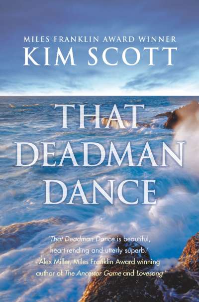 Patrick Allington reviews &#039;That Deadman Dance&#039; by Kim Scott