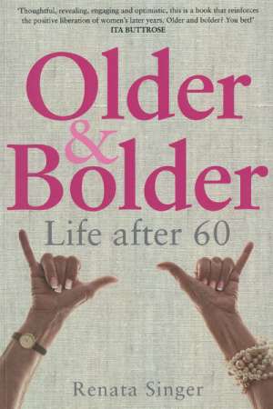 Ilana Snyder reviews &#039;Older and Bolder&#039; by Renata Singer