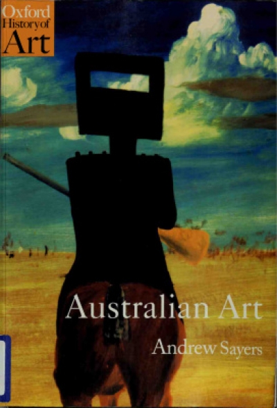 Patrick McCaughey reviews 'Australian Art' by Andrew Sayers