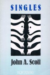 Lyn Jacobs reviews 'Singles: Shorter works 1981–1986' by John A. Scott