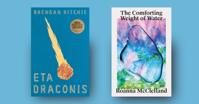 J.R. Burgmann reviews &#039;Eta Draconis&#039; by Brendan Ritchie and &#039;The Comforting Weight of Water&#039; by Roanna McClelland