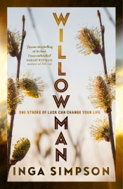 Diane Stubbings reviews 'Willowman' by Inga Simpson