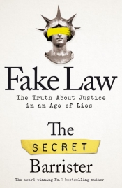 Kieran Pender reviews 'Fake Law: The truth about justice in an age of lies' by The Secret Barrister
