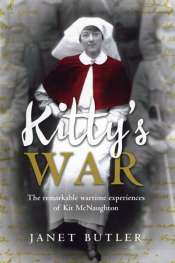 Jo Scanlan reviews 'Kitty's War: The remarkable wartime experiences of Kit McNaughton' by Janet Butler