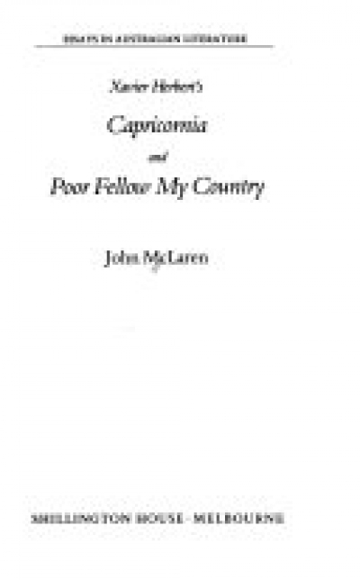 Russel McDougall reviews &#039;Xavier Herbert’s Capricornia and Poor Fellow My Country&#039; by John McLaren