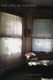 Catriona Menzies-Pike reviews 'The Life of Houses' by Lisa Gorton