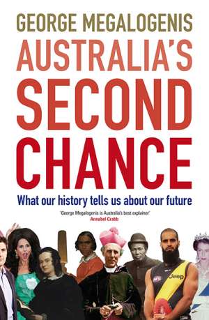 Mark Triffitt reviews &#039;Australia&#039;s Second Chance: What our history tells us about our future&#039; and &#039;Balancing Act: Australia between recession and renewal&#039; (Quarterly Essay 61) by George Megalogenis