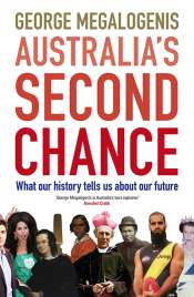 Mark Triffitt reviews 'Australia's Second Chance: What our history tells us about our future' and 'Balancing Act: Australia between recession and renewal' (Quarterly Essay 61) by George Megalogenis