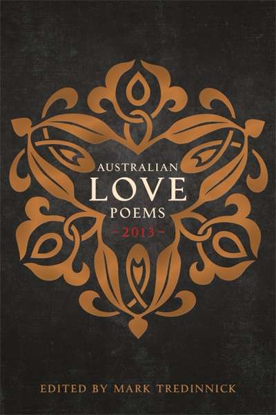Peter Kenneally reviews &#039;Australian Love Poems 2013&#039; by Mark Tredinnick