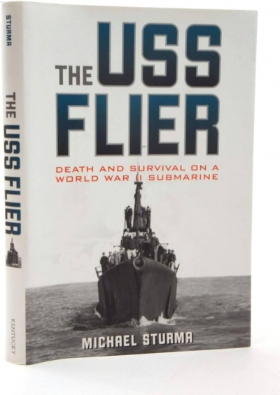 Tom Frame reviews &#039;The USS Flier: Death and survival on a world war II submarine&#039; by Michael Sturma