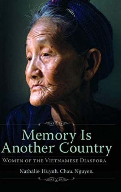 Jill Jolliffe reviews &#039;Memory is Another Country: Women of the Vietnamese diaspora&#039; by Nathalie Huynh Chau Nguyen