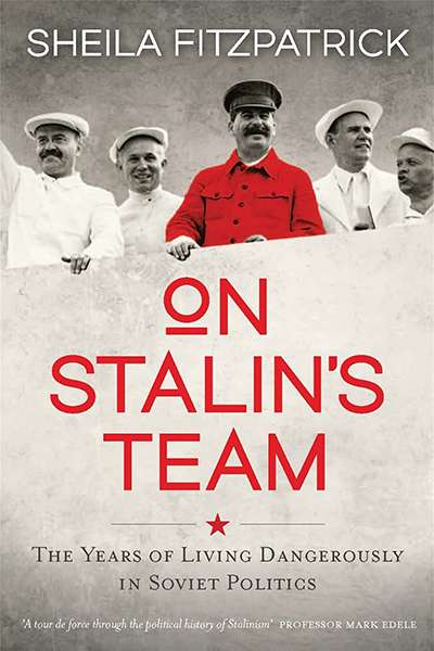 Mark Edele reviews 'On Stalin's Team' by Sheila Fitzpatrick