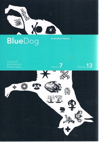 Maria Takolander reviews ‘Blue Dog Vol. 7 No. 13’ edited by Grant Caldwell