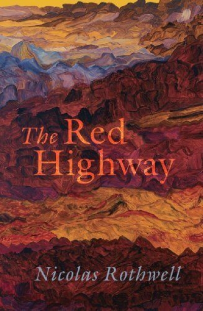 Gay Bilson reviews &#039;The Red Highway&#039; by Nicolas Rothwell