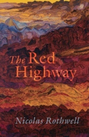 Gay Bilson reviews 'The Red Highway' by Nicolas Rothwell