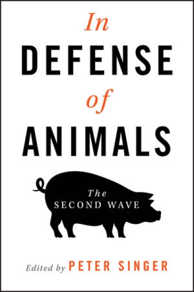 Chilla Bulbeck reviews ‘In Defense of Animals: The second wave’ edited by Peter Singer’