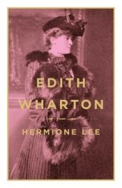 Gay Bilson reviews 'Edith Wharton' by Hermione Lee
