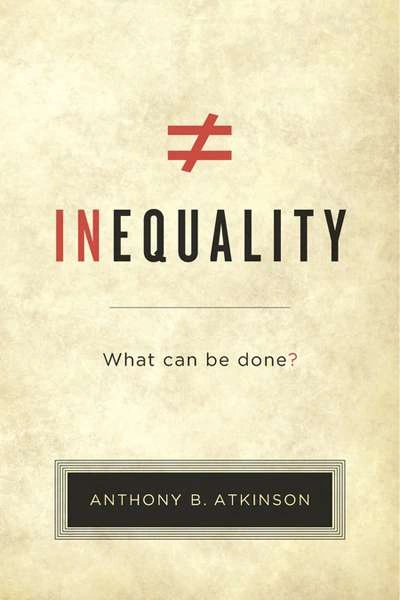 Mark Triffitt reviews &#039;Inequality&#039; by Anthony B. Atkinson
