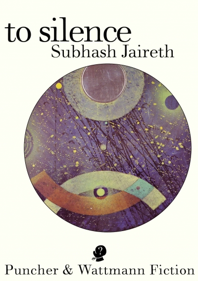 Claudia Hyles reviews &#039;To Silence&#039; by Subhash Jaireth