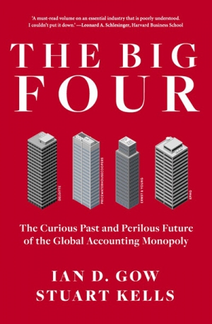 Rémy Davison reviews &#039;The Big Four: The curious past and perilous future of the global accounting monopoly&#039; by Ian D. Gow and Stuart Kells