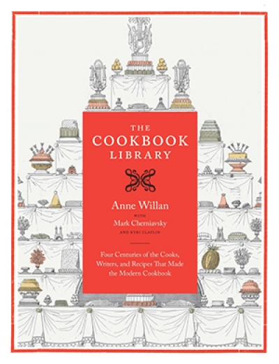 Christopher Menz reviews &#039;The Cookbook Library: Four Centuries of the Cooks, Writers, and Recipes That Made the Modern Cookbook&#039; by Anne Willan, Mark Cherniavsky, and Kyri Claflin