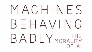 Dante Aloni reviews &#039;Machines Behaving Badly: The morality of AI&#039; by Toby Walsh