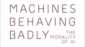 Dante Aloni reviews 'Machines Behaving Badly: The morality of AI' by Toby Walsh